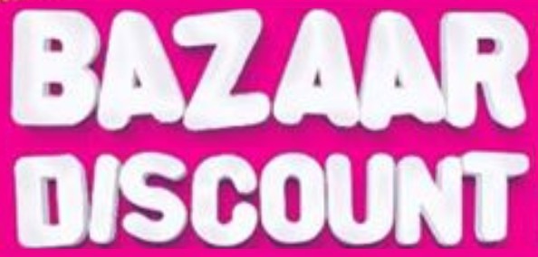 BAZAAR DISCOUNT